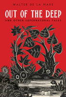 Out of the Deep: And Other Supernatural Tales 0712356754 Book Cover