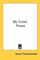 My Creed: Poems 1014072689 Book Cover