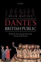 Dante's British Public: Readers and Texts, from the Fourteenth Century to the Present 0199212449 Book Cover