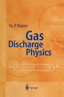 Gas Discharge Physics 364264760X Book Cover