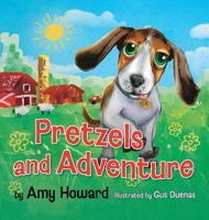 Pretzels and Adventure 1954676646 Book Cover