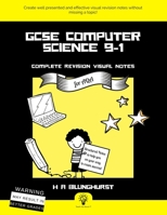GCSE Computer Science 9-1 Complete Revision Visual Notes For AQA 1690785691 Book Cover