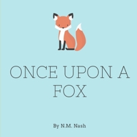 Once Upon A Fox B08T5WGMR2 Book Cover