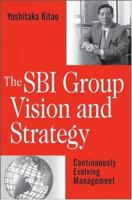 The Sbi Group Vision & Strategy: Continuously Evolving Management 0470117982 Book Cover