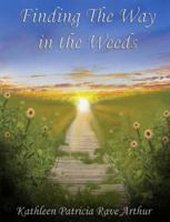 Finding The Way in the Weeds 1948720078 Book Cover