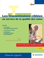 Les transmissions ciblées au service de la qualité des soins: Guide méthodologique en soins généraux et en psychiatrie (French Edition) 229470181X Book Cover