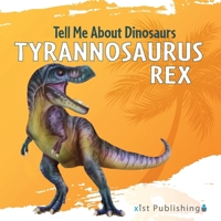 Tyrannosaurus Rex 1532455046 Book Cover