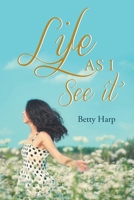 Life as I See It 1640823093 Book Cover