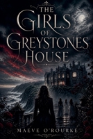 The Girls of Greystones House B0H19G9WP6 Book Cover