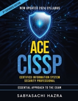 ACE CISSP - Certified Information System Security Professional - Essential Approach to the Exam B0DVTFX5R7 Book Cover