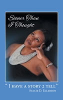 Sooner Than I Thought 1959453491 Book Cover