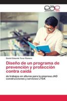 Diseño de un programa de prevención y protección contra caída 6139467616 Book Cover