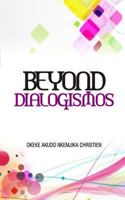Beyond Dialogismos 1500439878 Book Cover