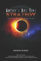 Satan's End-time Strategy, Tending towards Perfection B08SYQW5LN Book Cover