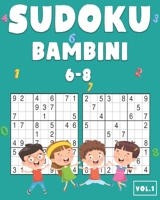 Sudoku Bambini 6-8: 200 Sudoku per Bambini - Con suggerimenti e soluzioni B08B379CYF Book Cover