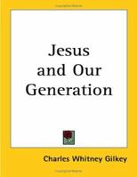 Jesus and Our Generation 1379271215 Book Cover