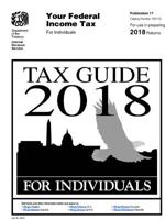 Tax Guide 2018 - For Individuals (Publication 17). For use in preparing 2018 Returns 0359536298 Book Cover