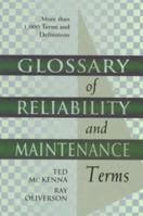 Glossary of Reliability and Maintenance Terms 0884153606 Book Cover