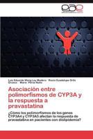Asociacion Entre Polimorfismos de Cyp3a y La Respuesta a Pravastatina 3659023140 Book Cover