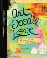 Art Doodle Love: A Journal of Self-Discovery 1617690120 Book Cover