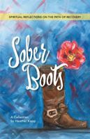 Sober Boots: Spiritual Reflections on the Path of Recovery 0998673706 Book Cover