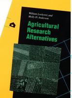 Agricultural Research Alternatives (Our Sustainable Future) 0803229011 Book Cover