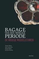 Bagage van een Woelige Periode: De Vroege Middeleeuwen 9042924020 Book Cover