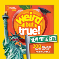 Weird But True New York City 1426372329 Book Cover