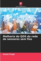 Melhoria do QOS da rede de sensores sem fios (Portuguese Edition) 6208574587 Book Cover