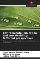 Environmental education and sustainability: Different perspectives 6209474462 Book Cover