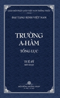 Thanh Van Tang: Truong A-ham Tong Luc - Bia Cung (Dai Tang Kinh Viet Nam) B09YTZ6VNJ Book Cover