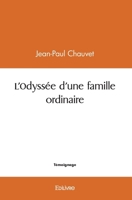 L'Odyssée d'une famille ordinaire (French Edition) 2414508175 Book Cover