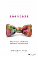 Seamless: Overcoming Futurephobia by Weaving a Thread Between Past, Present and Future 0730332853 Book Cover