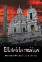 El llanto de los murciélagos (Spanish Edition) B088B8DSQM Book Cover