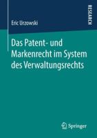 Das Patent- Und Markenrecht Im System Des Verwaltungsrechts 3658214244 Book Cover