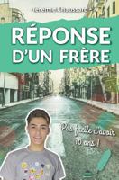 Réponse d'un frère 1718066368 Book Cover