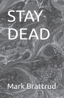 STAY DEAD B0GRJM9TX9 Book Cover