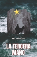 LA TERCERA MANO (Spanish Edition) B0DS4YG87W Book Cover