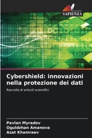 Cybershield: innovazioni nella protezione dei dati 6209626610 Book Cover