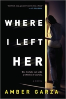 Where I Left Her 0778332063 Book Cover