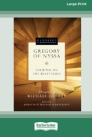 Gregory of Nyssa: Sermons on the Beatitudes [Standard Large Print 16 Pt Edition] 036937150X Book Cover