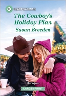 The Cowboy's Holiday Plan: A Clean and Uplifting Romance 1335460195 Book Cover