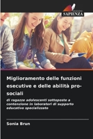 Miglioramento delle funzioni esecutive e delle abilità pro-sociali: di ragazze adolescenti sottoposte a contenzione in laboratori di supporto educativo specializzato 6206266516 Book Cover