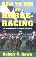 How to Win at Horseracing 0940685450 Book Cover