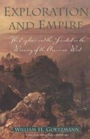 Exploration and Empire: The Explorer & the Scientist in the Winning of the American West 158288210X Book Cover