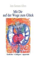 Mit Dir auf der Woge zum Glück: Gedichte, Collagen, Aquarelle 3837049426 Book Cover