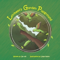 Lorikeet's Garden Playground (Lorikeet's Book Series) 1764029593 Book Cover