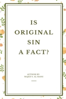 Is Original Sin a Fact? 4020016283 Book Cover