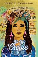 Yaya's Creole Cookbook 1517532493 Book Cover