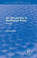 An Introduction To The English Novel - Volume One: Defoe To George Eliot 1015854850 Book Cover